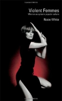 Violent Femmes: Women as Spies in Popular Culture артикул 207d.