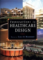 Innovations in Healthcare Design: Selected Presentations from the First Five Symposia on Healthcare Design артикул 87d.
