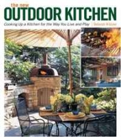 The New Outdoor Kitchen: Cooking Up a Kitchen for the Way You Live and Play артикул 241d.