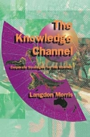 The Knowledge Channel: Corporate Strategies for the Internet артикул 294d.